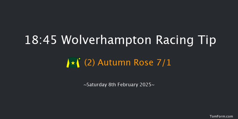 Wolverhampton  18:45 Handicap (Class 6) 7f Mon 3rd Feb 2025