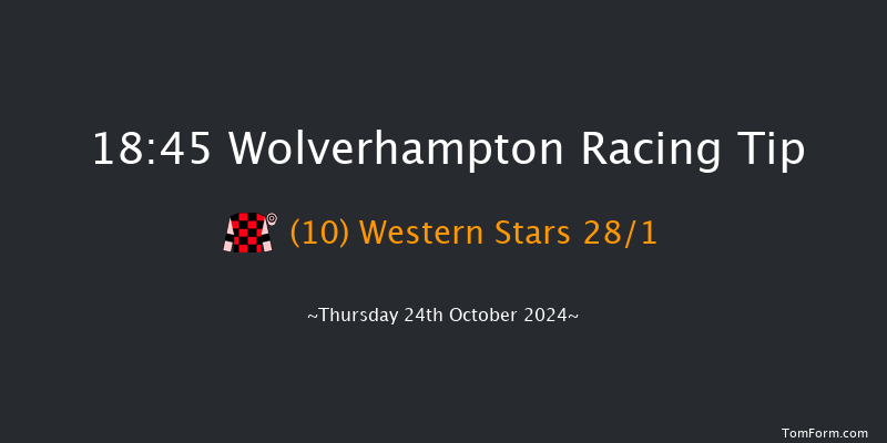 Wolverhampton  18:45 Handicap (Class 4) 12f Mon 21st Oct 2024