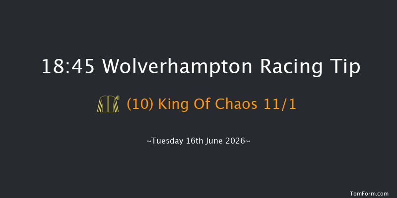 Wolverhampton 18-45 (Class 5) 6f Tue 2nd Jun 2026
