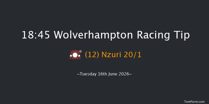 Wolverhampton 18-45 (Class 5) 6f Tue 2nd Jun 2026