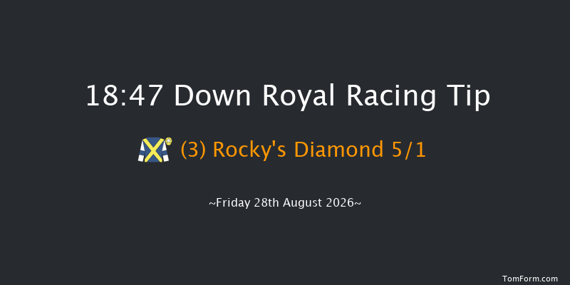 Down Royal 18-47 24f Fri 17th Jul 2026