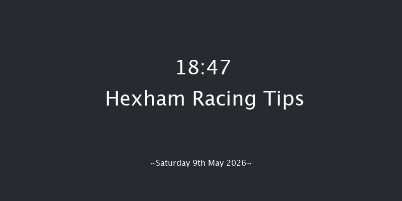 Hexham 18-47 (Class 5) 16f Sat 2nd May 2026