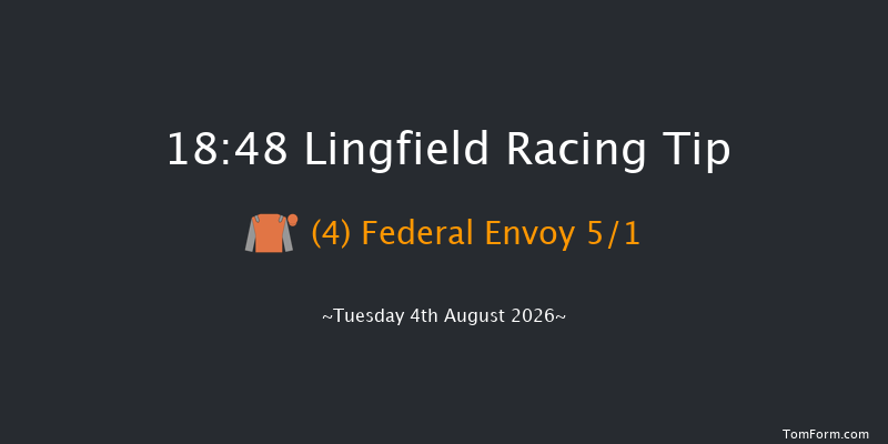 Lingfield 18-48 (Class 6) 6f Sat 1st Aug 2026