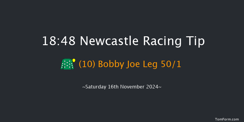 Newcastle  18:48 Handicap (Class 4) 7f  Fri 15th Nov 2024