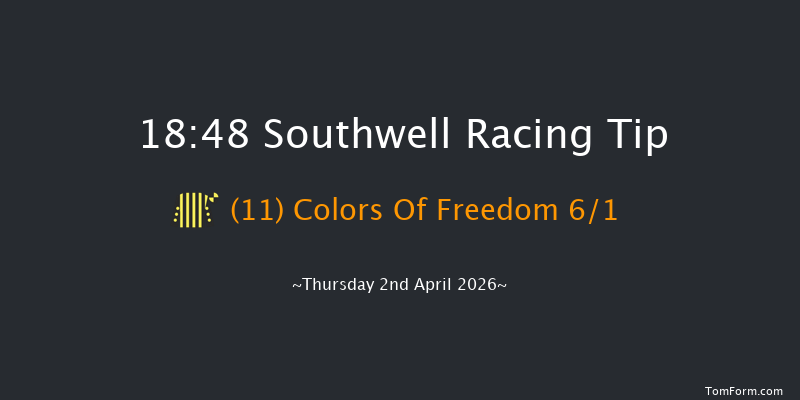 Southwell 18-48 (Class 6) 4f Wed 1st Apr 2026