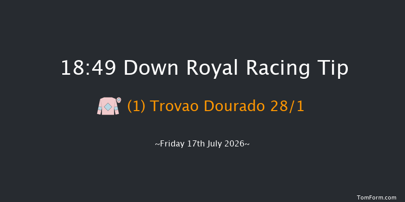Down Royal 18-49 10f Sat 20th Jun 2026
