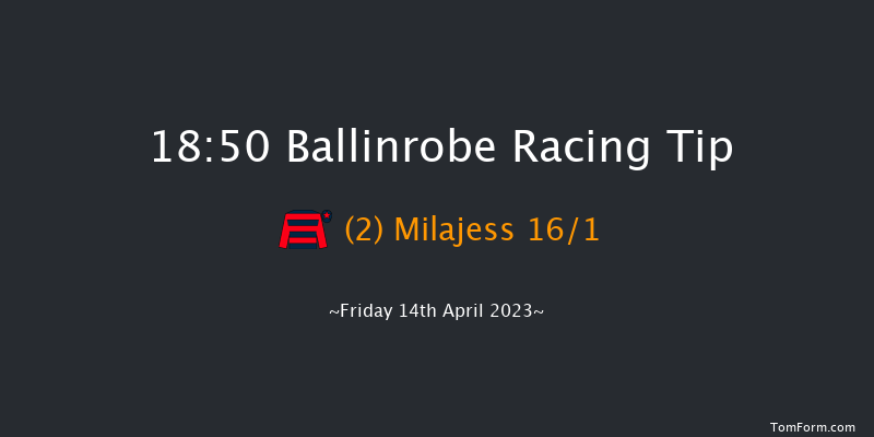 Ballinrobe 18:50 Handicap Hurdle 22f Mon 22nd Aug 2022