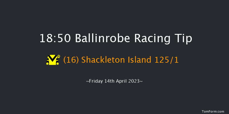 Ballinrobe 18:50 Handicap Hurdle 22f Mon 22nd Aug 2022
