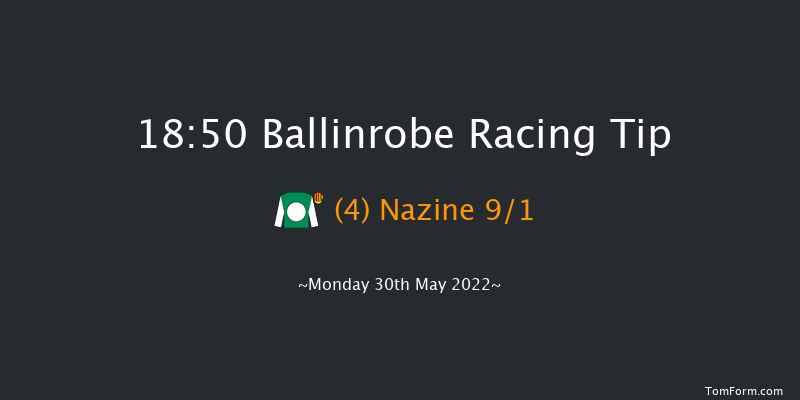 Ballinrobe 18:50 Handicap Hurdle 18f Tue 3rd May 2022