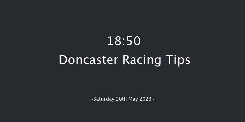 Doncaster 18:50 Stakes (Class 5) 6f Sat 6th May 2023