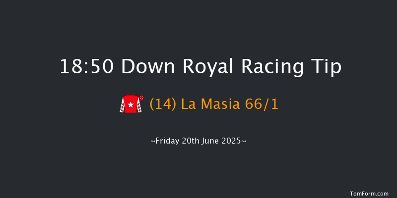 Down Royal 18-50 7f Fri 30th May 2025