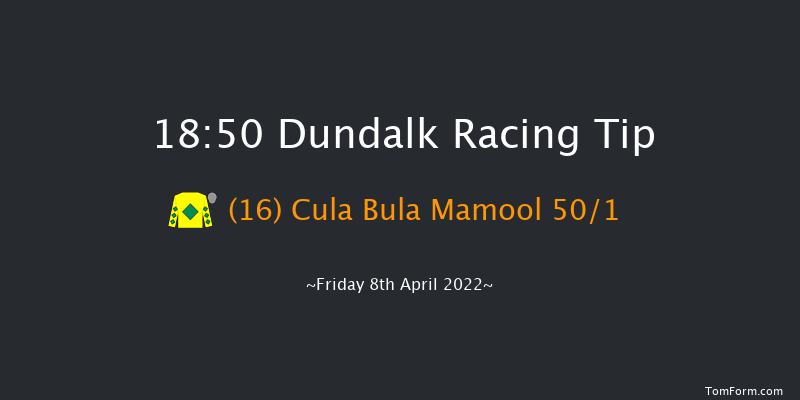 Dundalk 18:50 Handicap 11f Fri 1st Apr 2022