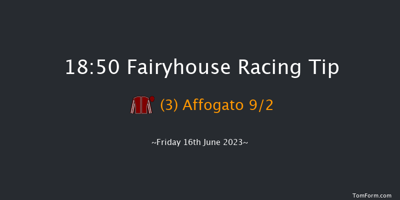 Fairyhouse 18:50 Stakes 7f Fri 9th Jun 2023