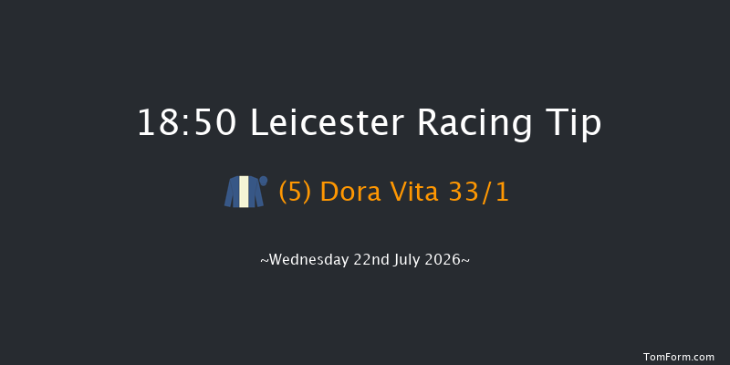 Leicester 18-50 (Class 6) 8f Tue 14th Jul 2026