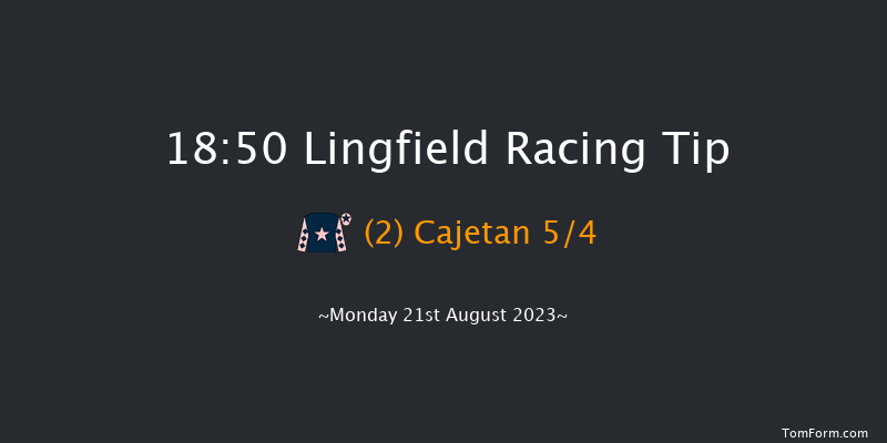 Lingfield 18:50 Maiden (Class 4) 6f Tue 15th Aug 2023