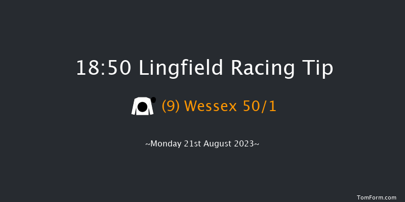 Lingfield 18:50 Maiden (Class 4) 6f Tue 15th Aug 2023