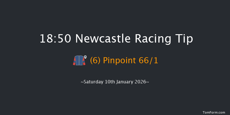 Newcastle 18-50 (Class 6) 6f Fri 9th Jan 2026
