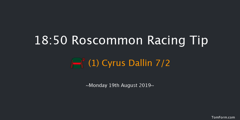 Roscommon 18:50 Handicap 7f Tue 6th Aug 2019