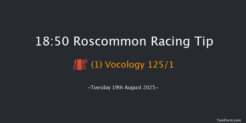 Roscommon 18-50 7f Tue 5th Aug 2025