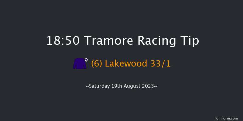 Tramore 18:50 Handicap 12f Fri 18th Aug 2023