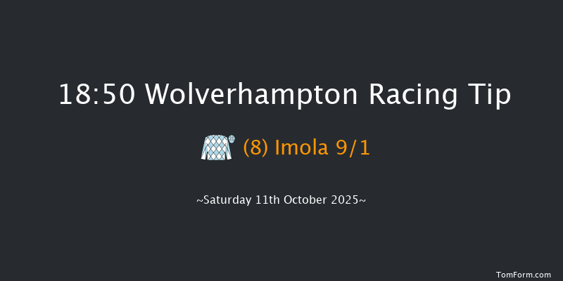 Wolverhampton 18-50 (Class 6) 6f Mon 6th Oct 2025