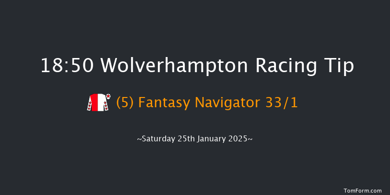 Wolverhampton  18:50 Stakes (Class 6) 6f Mon 20th Jan 2025