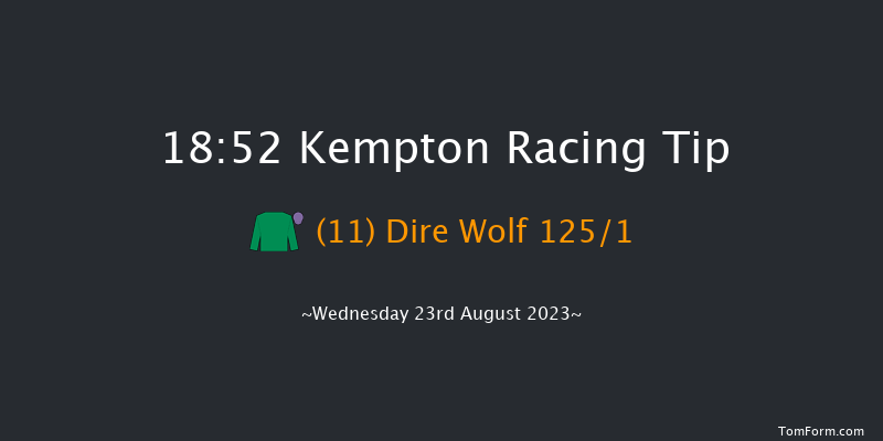 Kempton 18:52 Stakes (Class 4) 7f Wed 16th Aug 2023