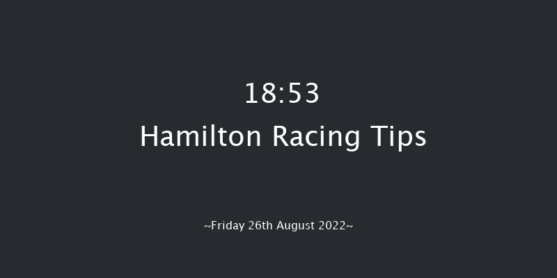 Hamilton 18:53 Handicap (Class 2) 12f Tue 16th Aug 2022