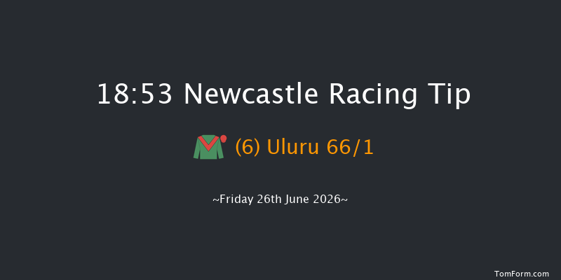 Newcastle 18-53 (Class 1) 10f Thu 25th Jun 2026