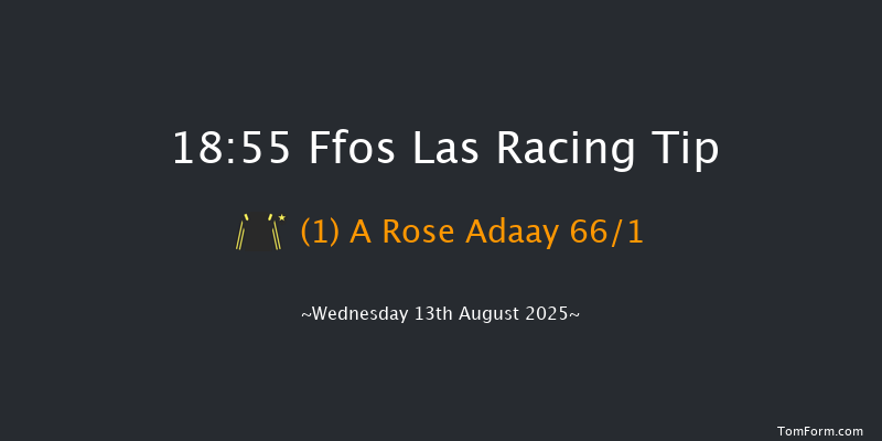 Ffos Las 18-55 (Class 5) 6f Tue 5th Aug 2025