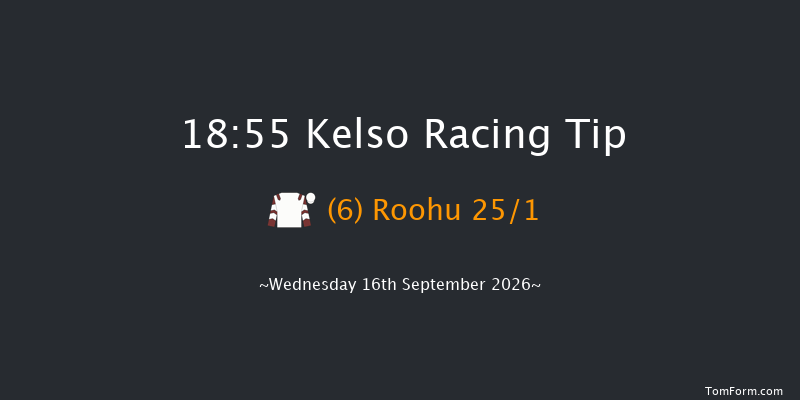 Kelso 18-55 (Class 4) 16f Sun 24th May 2026