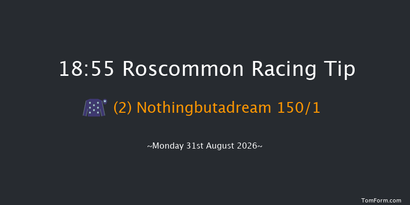 Roscommon 18-55 12f Tue 18th Aug 2026