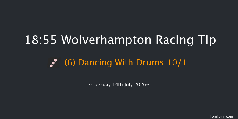 Wolverhampton 18-55 (Class 6) 7f Tue 7th Jul 2026
