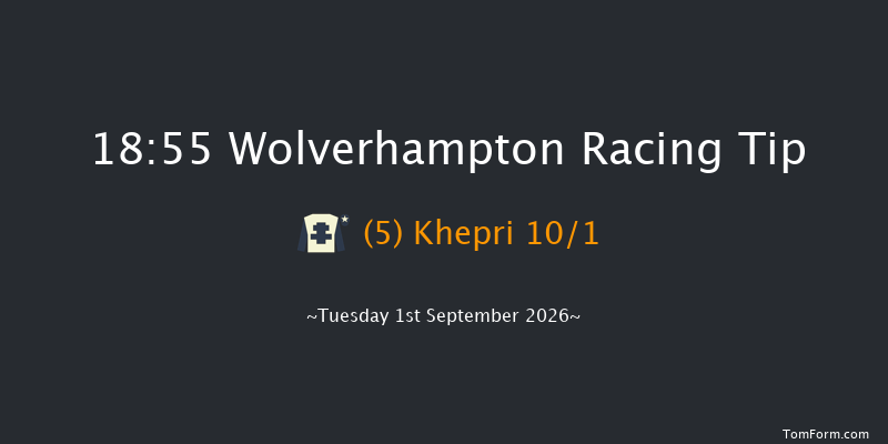 Wolverhampton 18-55 (Class 5) 9f Wed 26th Aug 2026