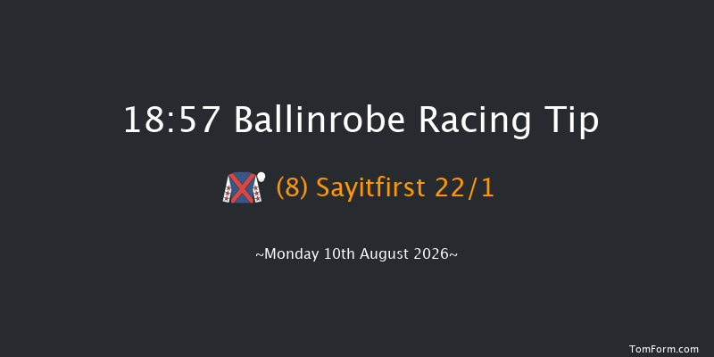 Ballinrobe 18-57 16f Tue 21st Jul 2026