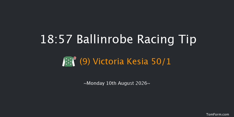 Ballinrobe 18-57 16f Tue 21st Jul 2026