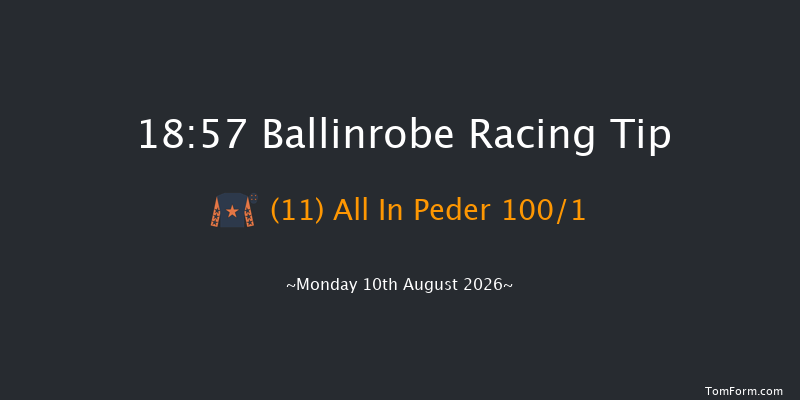 Ballinrobe 18-57 16f Tue 21st Jul 2026