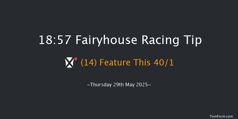 Fairyhouse 18-57 6f Tue 22nd Apr 2025