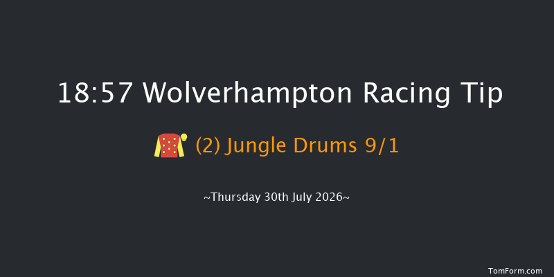 Wolverhampton 18-57 (Class 6) 6f Tue 21st Jul 2026