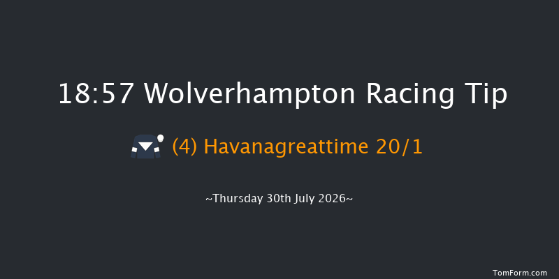 Wolverhampton 18-57 (Class 6) 6f Tue 21st Jul 2026