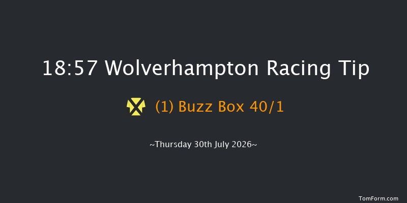 Wolverhampton 18-57 (Class 6) 6f Tue 21st Jul 2026