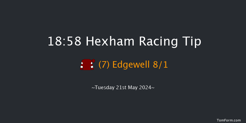 Hexham  18:58 Handicap Chase (Class 5) 20f Sat 11th May 2024