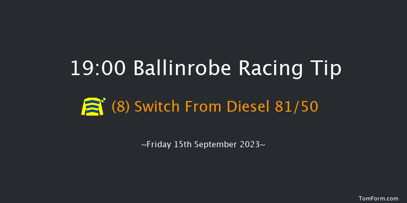 Ballinrobe 19:00 NH Flat Race 16f Mon 28th Aug 2023