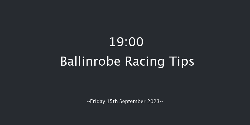Ballinrobe 19:00 NH Flat Race 16f Mon 28th Aug 2023