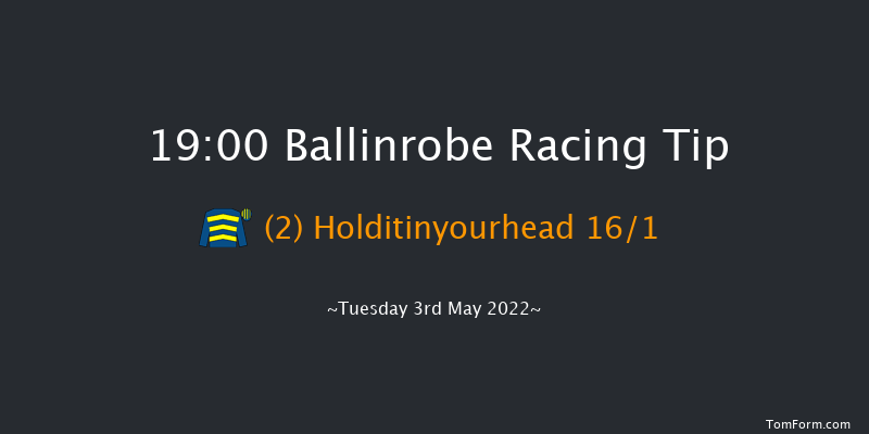 Ballinrobe 19:00 Handicap Hurdle 21f Fri 8th Apr 2022