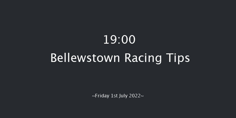 Bellewstown 19:00 Maiden 5f Thu 30th Jun 2022