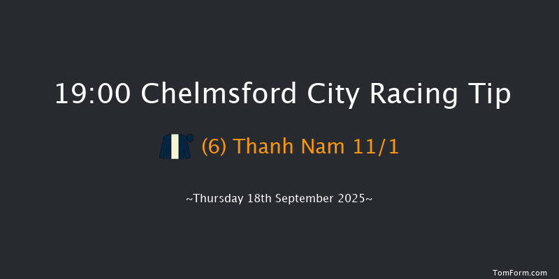 Chelmsford City 19-00 (Class 6) 7f Thu 11th Sep 2025