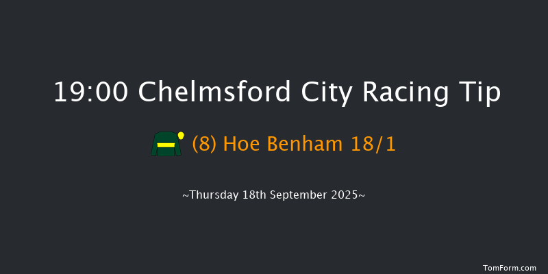 Chelmsford City 19-00 (Class 6) 7f Thu 11th Sep 2025