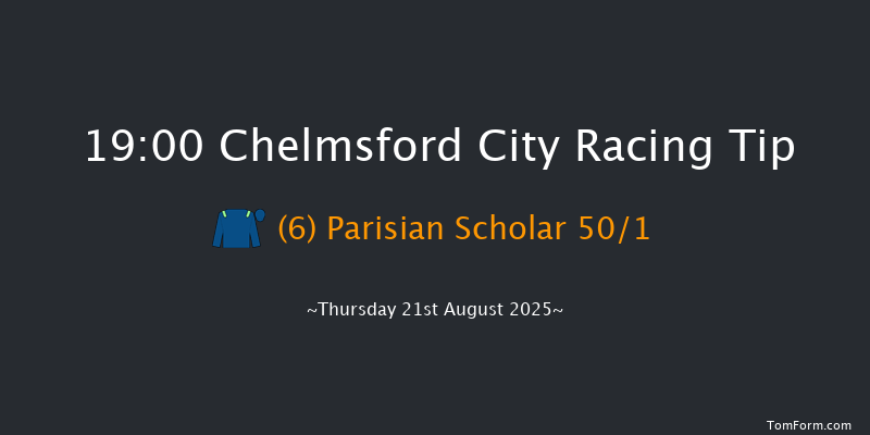 Chelmsford City 19-00 (Class 5) 7f Thu 14th Aug 2025
