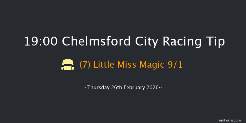 Chelmsford City 19-00 (Class 6) 6f Sat 21st Feb 2026
